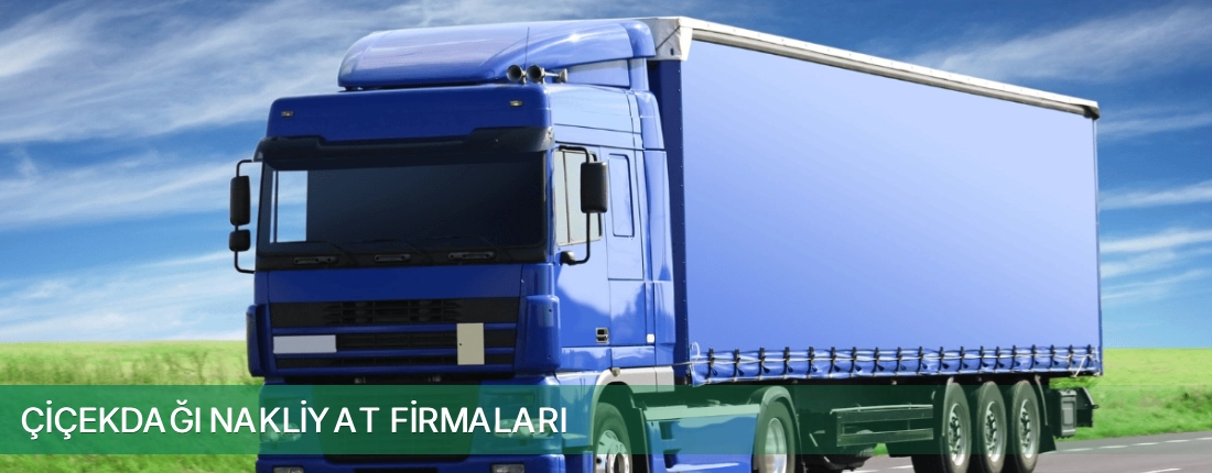 Çiçekdağı Nakliyat Taşımacılık Çiçekdağı Nakliyat Taşımacılık
